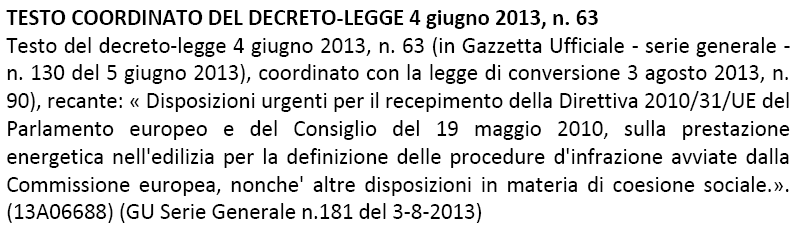 DIRETTIVA EUROPEA 2010/31/CE (RECEPIMENTO IN ITALIA): DECRETO LEGGE N.