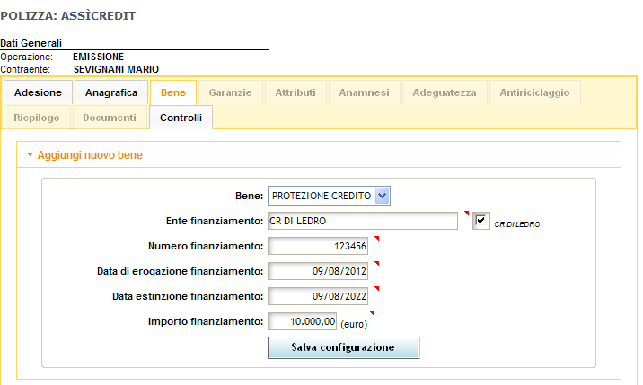 BENE Deve coincidere con l intero importo del finanziamento o col debito residuo Verranno richieste una serie di informazioni in relazione a : Bene : Prevista esclusivamente la Protezione del