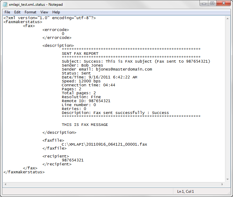 Schermata 4: Messaggio risposta di esempio API Il messaggio di risposta contiene i seguenti contenitori : Tabella 8: Contenitori del messaggio di risposta Contenitore <fax>...</fax> <errorcode>.