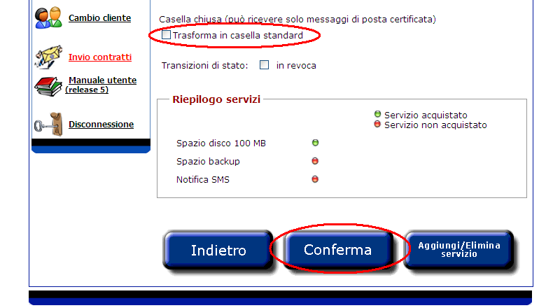 4.4.1.3 Trasformazione in standard di una casella base Una volta visualizzato il dettaglio della casella e' possibile trasformare in standard una casella base.