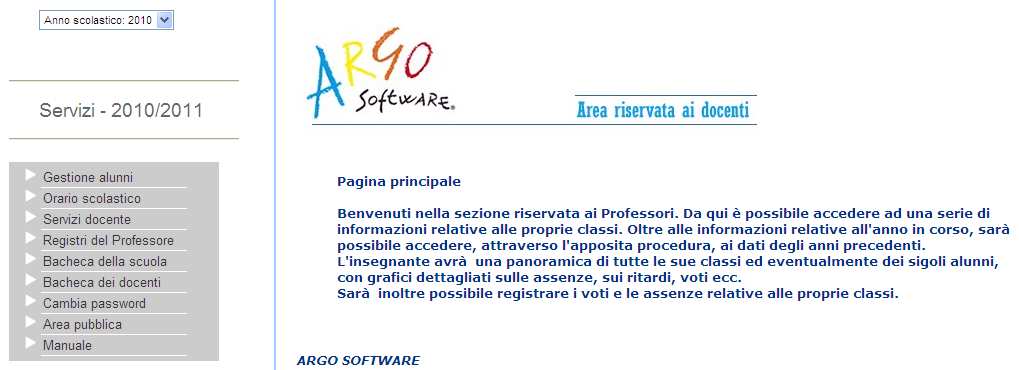 Profilo Docente Primo Accesso L amministratore di Scuolanet, che si occupa di creare le utenze, genera una password di primo accesso e la consegna al docente.