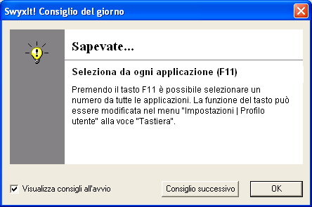 7.2.11 Consiglio del giorno... Installato SwyxIt! ogni giorno è possibile farsi visualizzare un nuovo consiglio (all'avvio di SwyxIt!).