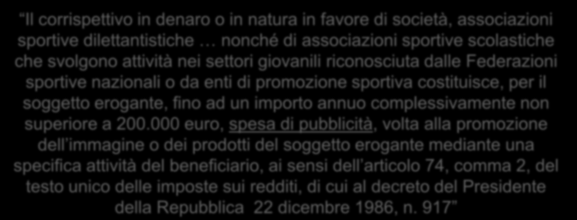 La deducibilità ai fini II.DD. (Art. 90, comma 8, Legge 27 dicembre 2002 n.