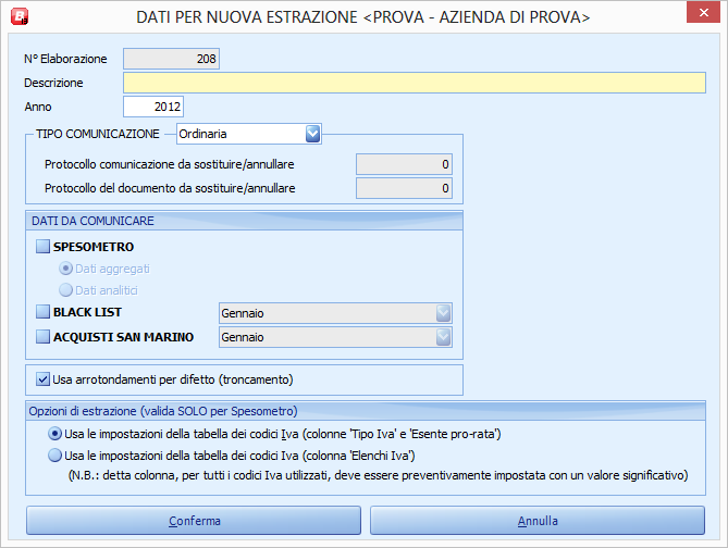 Nuova estrazione N elaborazione È il progressivo univoco di estrazione e memorizzazione delle singole comunicazioni.