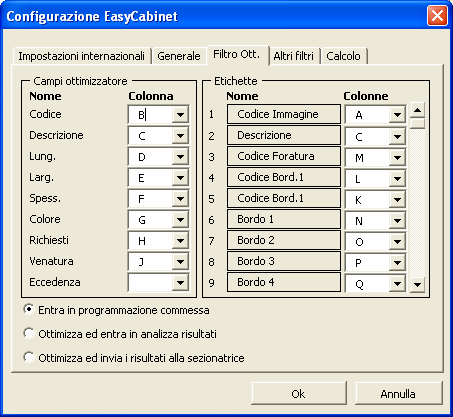 Filtro dati ottimizzatore Permette di impostare le corrispondenze fra i dati del foglio sorgente dell utente e quelli della cartella di EasyCabinet che verranno inviati all ottimizzatore di taglio.