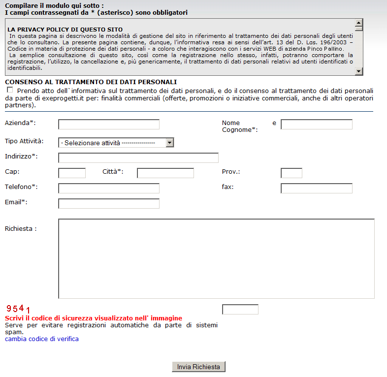 E possibile scegliere tra: A) Modulo Ristretto: nome, email, telefono, richiesta, accettazione dell informativa B) Modulo contatti completo: azienda, referente (nome e cognome), indirizzo, cap,