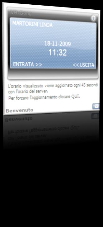 Cliccando su Entrata o Uscita è possibile eseguire una timbratura virtuale, che verrà memorizzata automaticamente nel cartellino (memorizzando anche il pc da cui è stata effettuata).