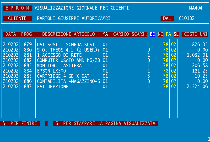 VISUALIZZAZIONE GIORNALE DI MAGAZZINO PER CLIENTE Questo programma consente di visualizzare, in ordine cronologico, tutti i movimenti effettuati per il cliente indicato; il cliente può essere