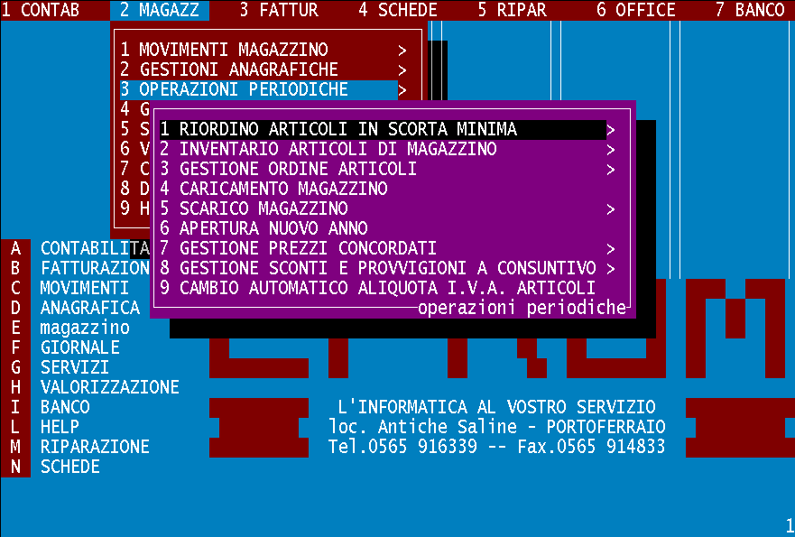 OPERAZIONI PERIODICHE In questa sezione si trovano tutti quei programmi che periodicamente servono alla gestione di magazzino: RIORDINO ARTICOLI IN SCORTA MINIMA INVENTARIO ARTICOLI DI MAGAZZINO