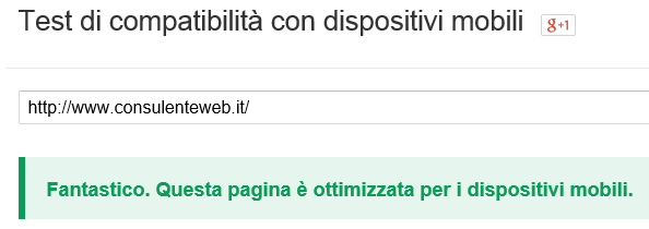 Il tuo sito web si vede su smartphone e tablet? ESEGUI DIRETTAMENTE QUI IL TEST DI COMPATIBILITA DEL TUO SITO WEB: https://www.google.