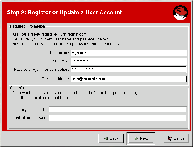 Red Hat Network Registration Client Figura A.7. Creare una password ed un nome utente unico La maggior parte degli utenti possono lasciare vuota la sezione Org Info.