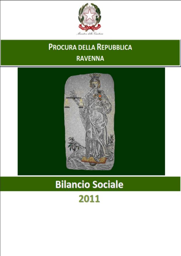 Carta dei Servizi & Bilancio Sociale La Procura si è inoltre dotata di altri due strumenti di comunicazione Carta dei Servizi e Bilancio Sociale mostrando particolare attenzione agli aspetti di