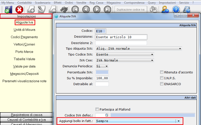 Definire su quali codici Iva (operazioni) deve essere attivato il conteggio del bollo. Nel campo [Aggiungi bolli in fatt.] occorrerà selezionare -Sempre-.