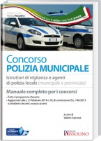 Principali concorsi in Polizia Comune Gaeta (LT) 10 agenti polizia Comune Angri (SA) 4 agenti polizia Comune Spoleto (PG) 4 agenti polizia Comune San Vincenzo (LI) 10 agenti polizia Termine