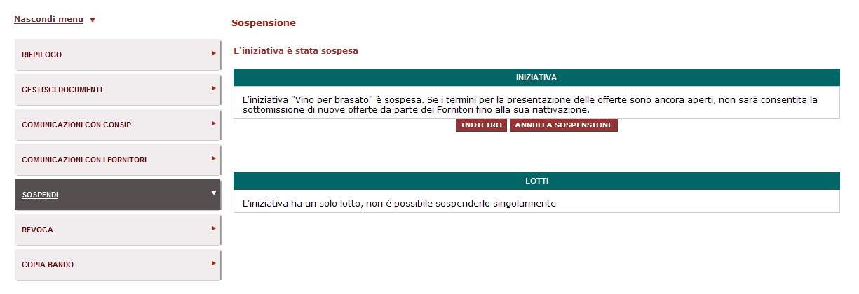 5.2 Sospensione Tale funzione ti consente di sospendere l iniziativa in via temporanea. Scegli la data dalla quale far partire la sospensione e seleziona SOSPENDI.