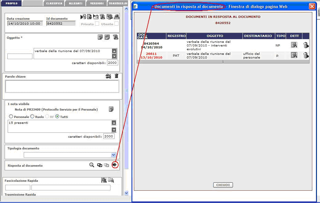 pag. 106/289 Figura 83 Elenco documenti in risposta Si noti che la possibilità di creare documenti diversi da quello grigio è una funzionalità aggiuntiva configurabile e che il comportamento classico