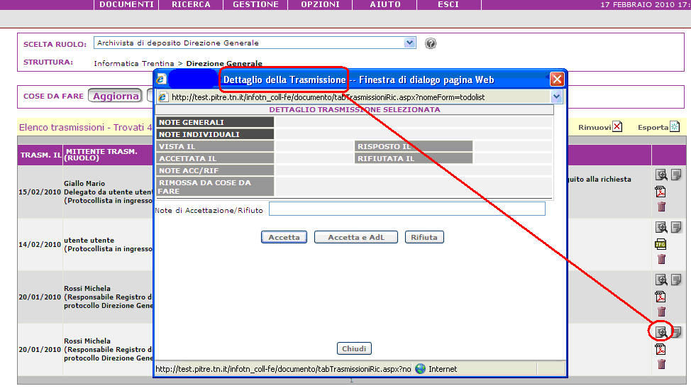 pag. 31/289 Figura 12 Trasmissione con ragione di tipo workflow Figura 13 Dettaglio trasmissione selezionata con ragione workflow Il rifiuto di una trasmissione genera, in automatico, una