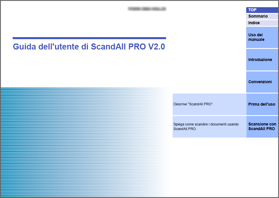 Di seguito vengono riportati dei suggerimenti utili per l'uso del. Per visualizzare o stampare il è richiesto l'uso di Adobe Acrobat (7.0 o versione successiva) o Adobe Reader (7.