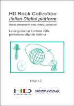 Iniziative congiunte con Aeranti-Corallo Un pubblicazione sulla Piattaforma Digitale Italiana LINEE GUIDA all utilizzo della piattaforma Digitale VOLUME 0 v. 1.