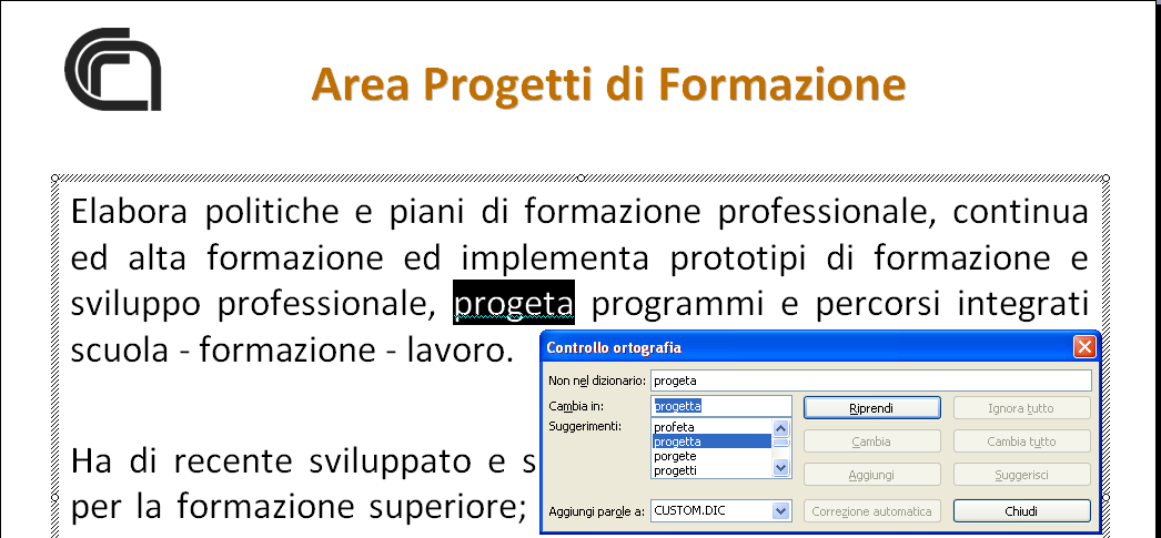 6.6.2 Controllo ortografico e rilascio Una volta terminato lo sviluppo della presentazione, prima del suo utilizzo o distribuzione, è necessario ricontrollare la rispondenza alle caratteristiche di