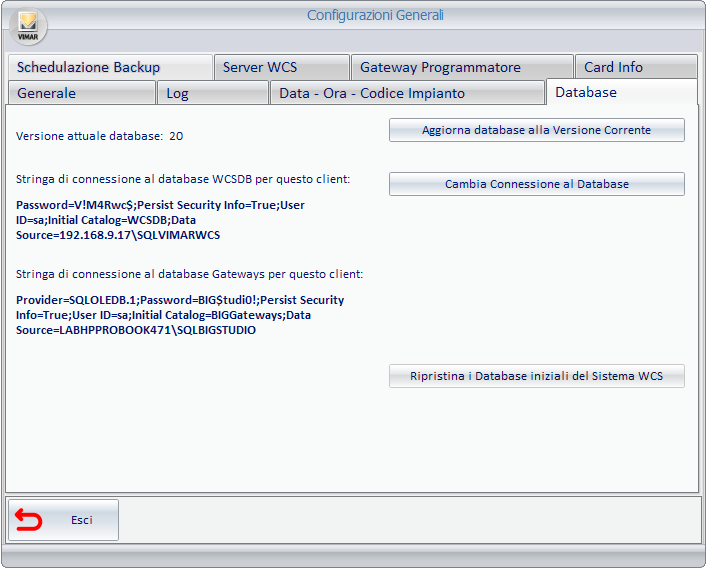 Database Dalla finestra visualizzata selezionando il tab Database è possibile effettuare le seguenti operazioni: Visualizzazione della versione del database e aggiornamento manuale del database alla