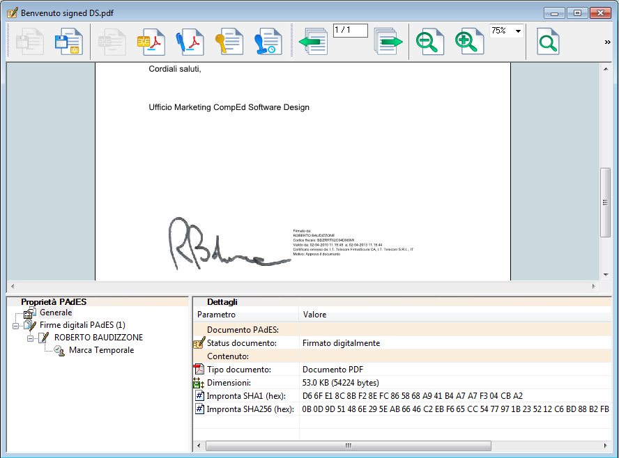 Il vantaggio ergonomico del formato PAdES consiste proprio nella possibilità di includere nella presentazione del documento anche una immagine che emula la firma autografa, solitamente apprezzato