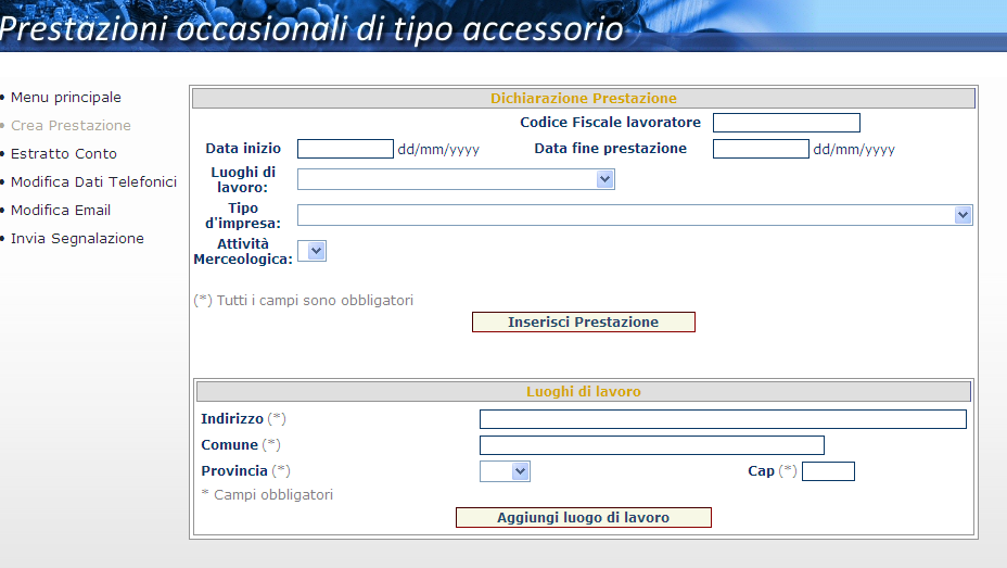 1.1.2 PEA - Dichiarazione prestazioni A seguito dell autenticazione, la procedura prospetta al Committente la seguente schermata, che consente la dichiarazione della prestazione che il lavoratore