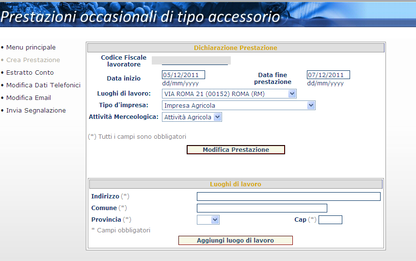 1.1.3 PEA Modifica - Cancellazione di una prestazione Le operazioni di variazione e cancellazione di prestazioni sono consentite solo se i periodi delle prestazioni oggetto di modifica o annullamento