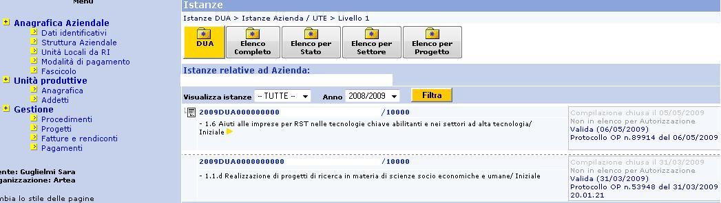 1. INSERIMENTO DELLA DUA DI ANTICIPO Dalla maschera di ricerca cercare l azienda per