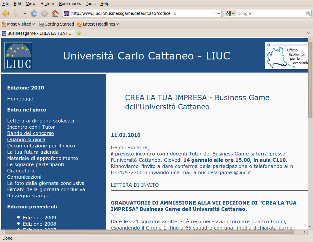 Introduzione al gioco 2010 Il simulatore e tutte le informazioni sul gioco si trovano all indirizzo: http://www.liuc.