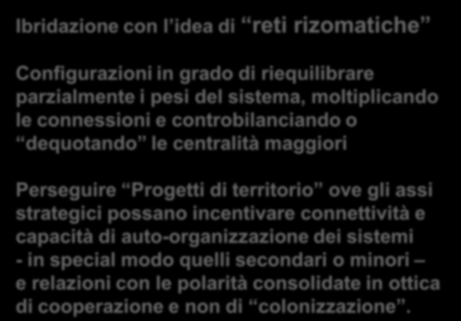 Quali alternative al modello gerarchico per le Città medie?