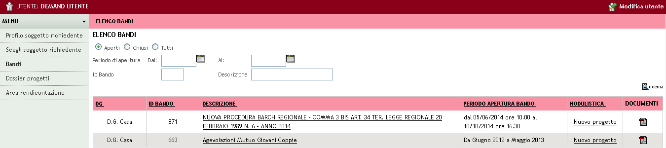 3. Compilazione del modulo di Adesione Per procedere alla compilazione della Domanda di Adesione (modulo), dopo essersi profilati, occorre seguire i seguenti passi: 1) Selezionare nel Menu la voce