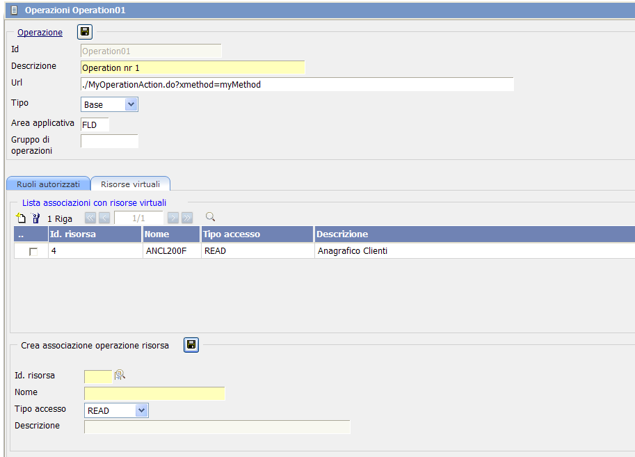 Nell esempio si e associata all operazione Operation01, la Risorsa Virtuale di nome ANCL200F con Tipo Accesso Write.