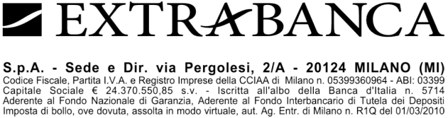 FOGLIO INFORMATIVO relativo a: INFORMAZIONI SULLA BANCA EXTRABANCA S.p.A. Servizio ExtraMoneyTransfer Via Pergolesi, 2/A - 20124 - MILANO n.