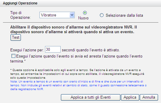 (6) Segnalatore acustico Abilitare il segnalatore acustico quando avviene un evento.