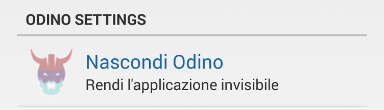 3.2. Nascondi Odino Selezionando questa opzione, l icona di Odino verrà nascosta dalla lista delle Applicazioni.