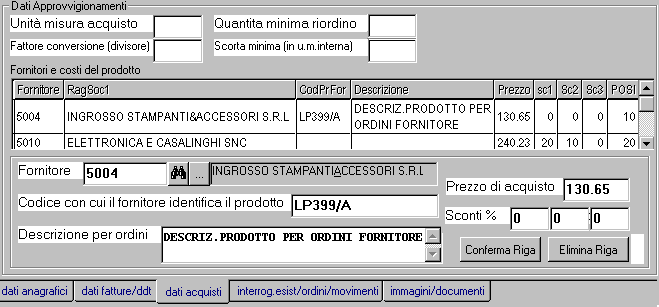 WinCoge: Manuale del programma 68 Per ogni prodotto si possono inserire tutti i possibili fornitori con i relativi costi, sconti, codici assegnati al prodotto dal fornitore.