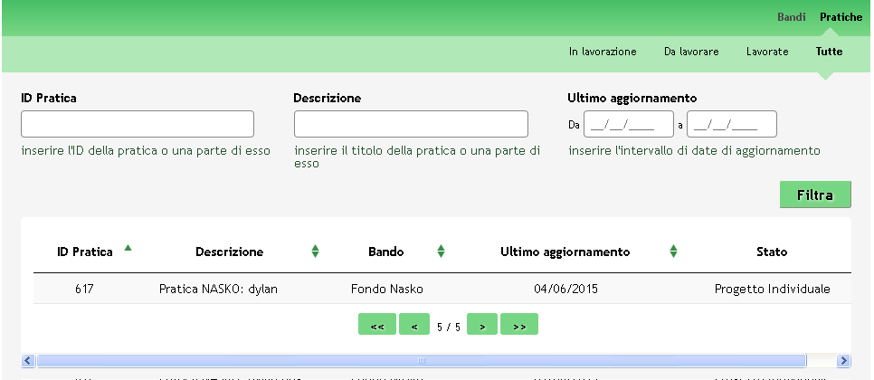 2. Selezionare il profilo desiderato tra quelli presenti. Figura 5 Selezione profilo 3. Accedere all area Pratiche per visualizzare l elenco delle pratiche presenti.