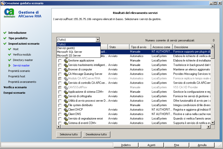 Gestione servizi Gestione servizi Nell'ambito della creazione o della modifica degli scenari, è possibile specificare i servizi da gestire.