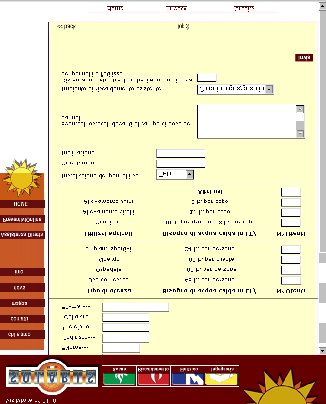 L assistenza on line consente di ricevere indicazioni per la soluzione di problemi tecnici; i clienti che hanno impianti Solaris, tramite user id e password, possono accedere direttamente al manuale