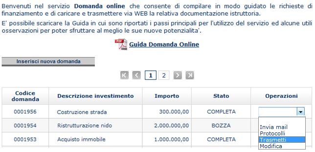 3. Trasmissione della domanda di prestito Trasmissione domanda Per proseguire nella compilazione della domanda e nella successiva trasmissione della stessa e' necessario che il soggetto dotato dei