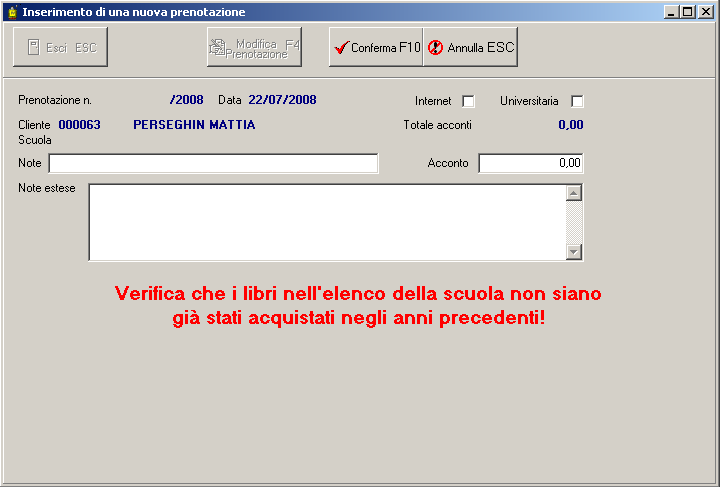 5. PRENOTAZIONE DEI LIBRI Dalla Scheda Cliente premendo il tasto NUOVA PRENOTAZIONE (ALT+N), si accede al data entry delle prenotazioni. 5.1.