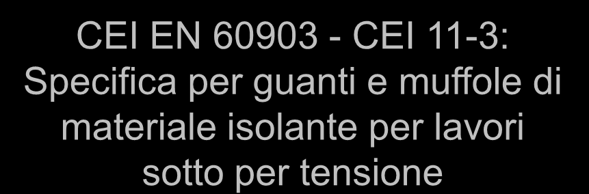 GUANTI PER LAVORI SOTTO TENSIONE