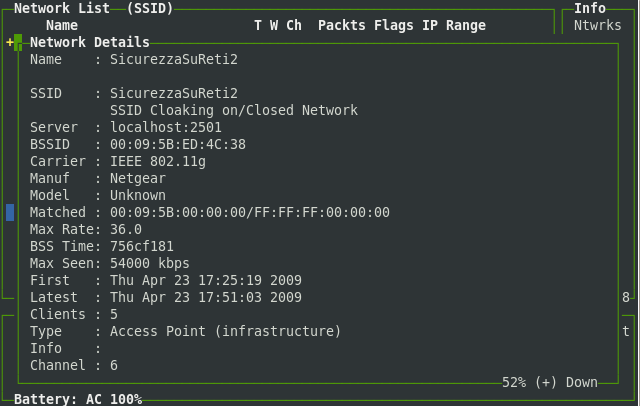 Esempio pratico di un attacco a WPA / WPA2 - Ricerca dell' AP bersaglio Kismet Informazioni sulla rete Per forzare la disassociazione di un STA e per