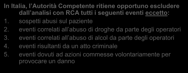 escludereopportunoritienecompetentel Autorità, ItaliaIn dall analisiconrcatuttiiseguentieventieccetto: 1. sospetti abusi sul paziente 2.