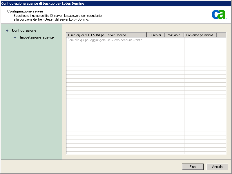 Configurazione dell'agente Prima di iniziare a utilizzare l'agente per Lotus Domino, è necessario configurare l'accesso al server Lotus Domino di cui si desidera effettuare il backup.