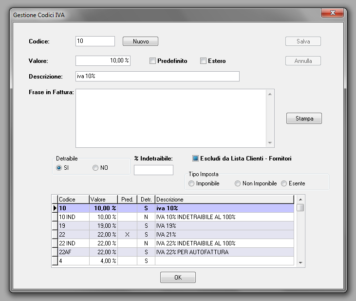 3.7 Codici IVA E possibile gestire i codici IVA mediante un pannello di controllo nel quale sono presenti i seguenti campi: Codice: sigla per riconoscere il tipo di IVA che verrà proposta nelle