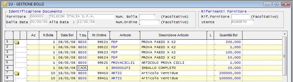 Gestione Bolle C Commenti Richiama il programma per l inserimento di testi di commento SE Stampa Etichetta Stampa l etichetta articolo, della sola riga selezionata agganciando l elaborato EN SL