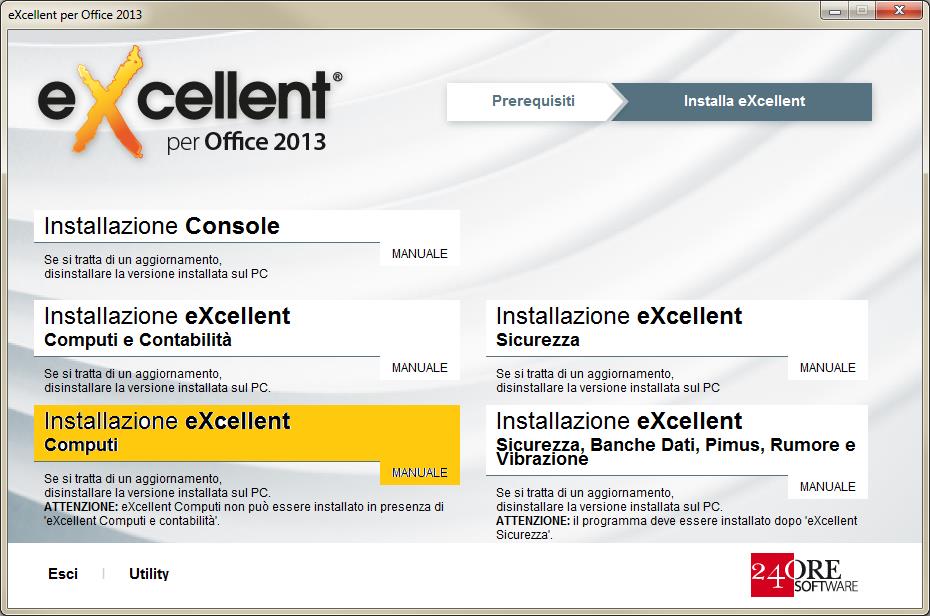 Installazione di excellent Computi Inserire il CD di installazione di excellent, attendere il caricamento della pagina iniziale, selezionare la versione di