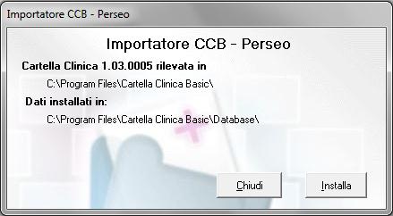 Prerequisiti per l installazione L installazione del software IMPORT PERSEO è compatibile con Cartella Clinica Basic
